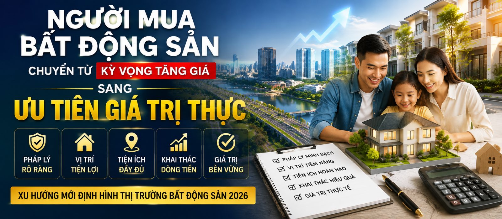 Ảnh minh họa bài viết: Người Mua Bất Động Sản Chuyển Từ Kỳ Vọng Tăng Giá Sang Ưu Tiên Giá Trị Thực: Xu Hướng Định Hình Thị Trường 2026 (Thị trường - Dĩ An, Thuận An, An Phú, Lái Thiêu, Bình Chuẩn, Bình Dương, TP. HCM)